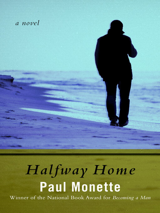 Title details for Halfway Home by Paul Monette - Available